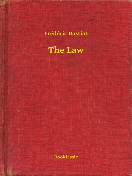 Title details for The Law by Frédéric Bastiat - Wait list